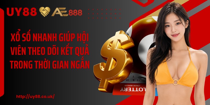 Xổ số nhanh giúp hội viên theo dõi kết quả trong thời gian ngắn